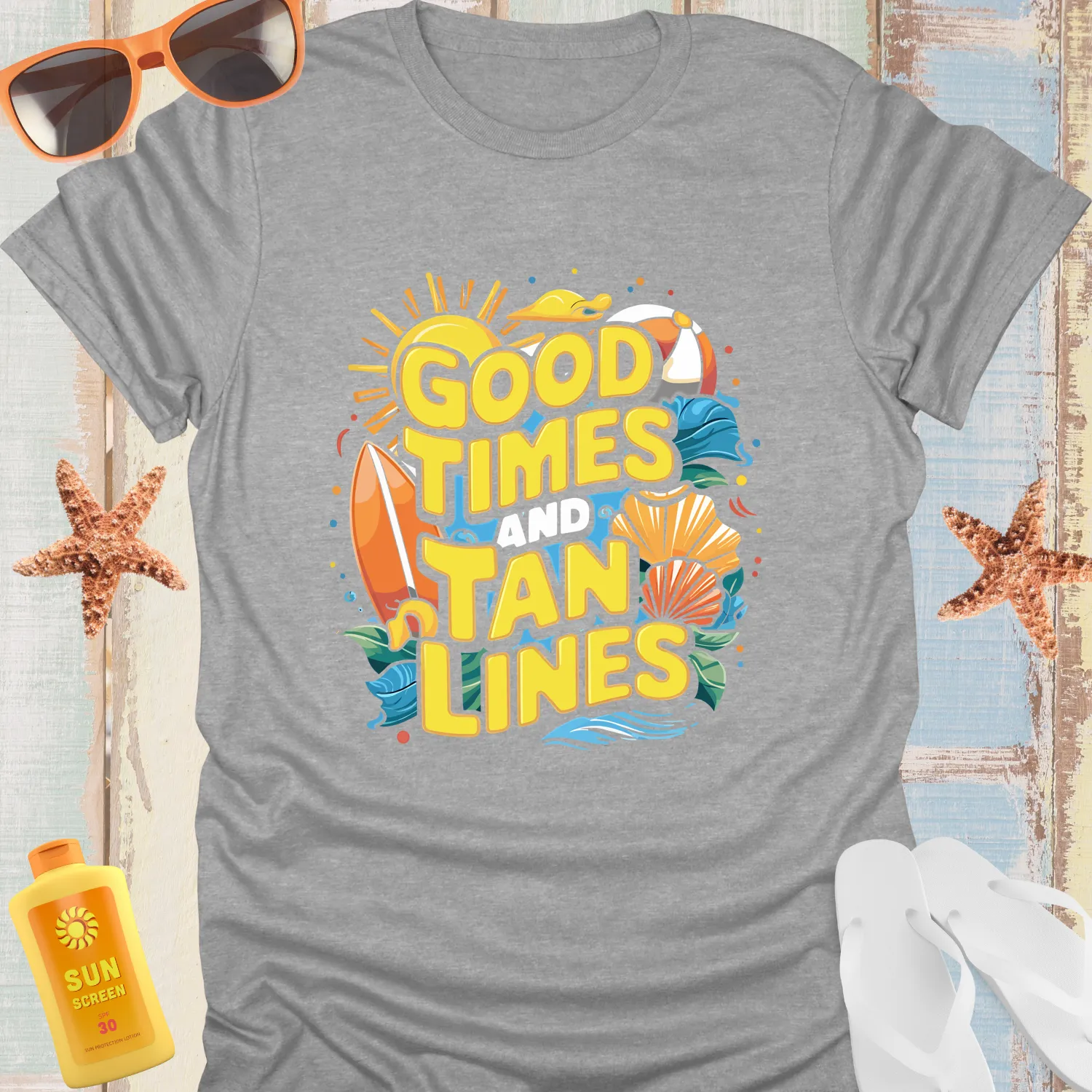 Good Times And Tan Lines Summer Beach T-Shirt