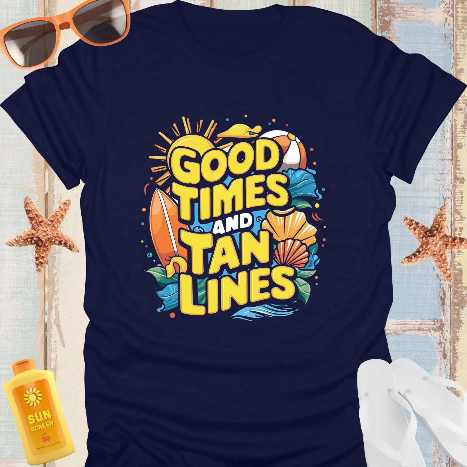 Good Times And Tan Lines Summer Beach T-Shirt